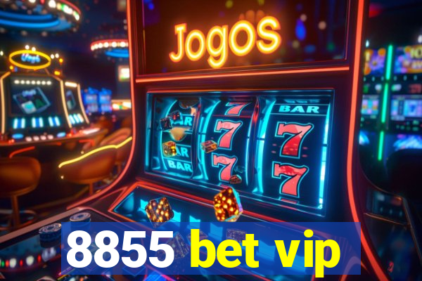 8855 bet vip