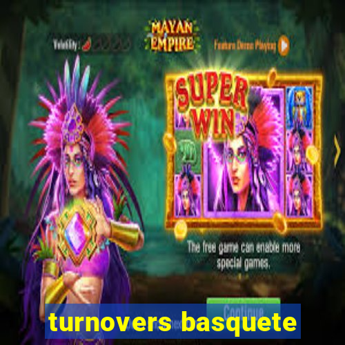 turnovers basquete