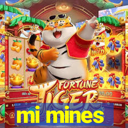 mi mines