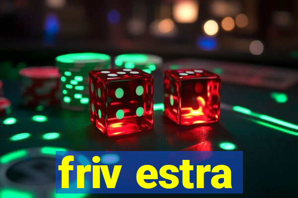 friv estra