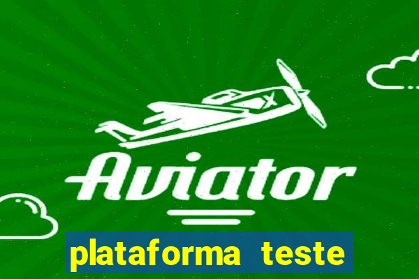 plataforma teste fortune tiger