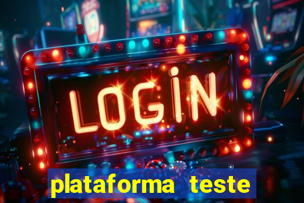 plataforma teste fortune tiger