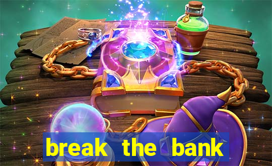 break the bank again slot