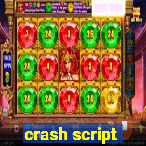 crash script