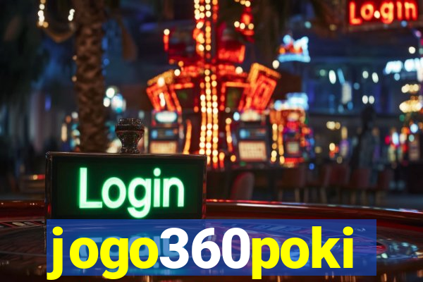 jogo360poki