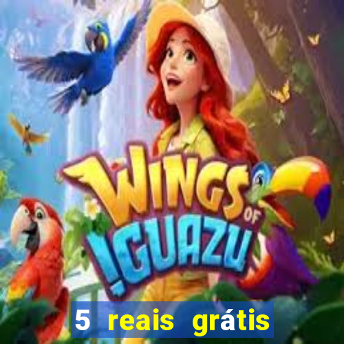 5 reais grátis para apostar cassino