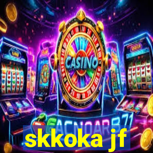 skkoka jf