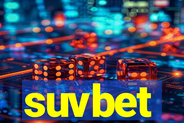 suvbet