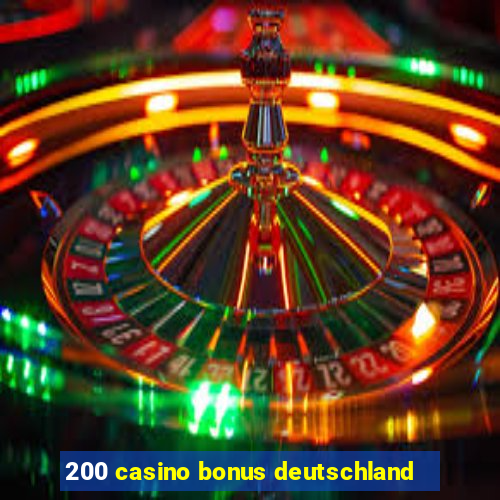 200 casino bonus deutschland