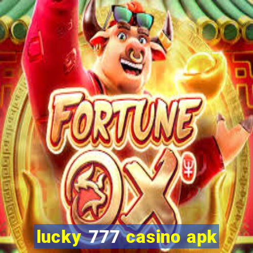 lucky 777 casino apk