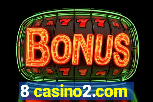 8 casino2.com