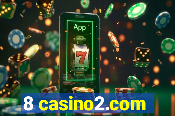 8 casino2.com