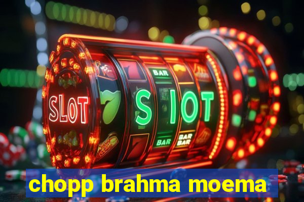 chopp brahma moema