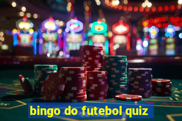 bingo do futebol quiz