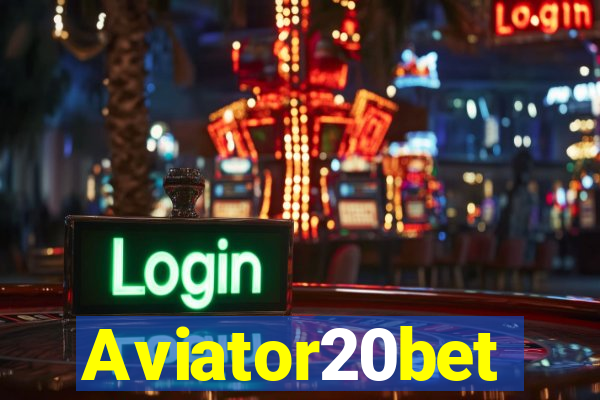 Aviator20bet