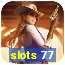 slots 77