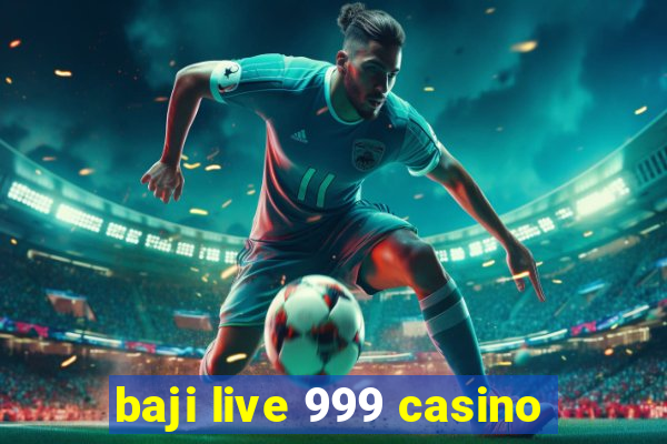 baji live 999 casino