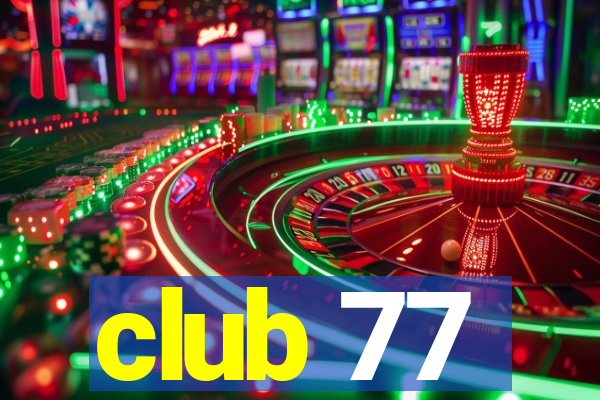 club 77