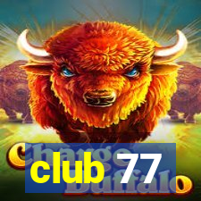 club 77