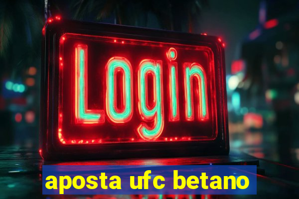 aposta ufc betano