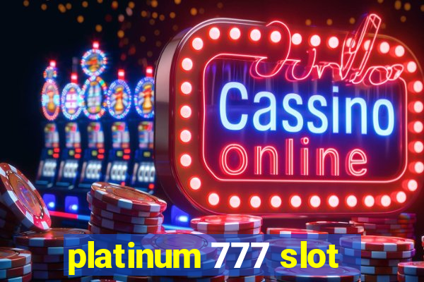 platinum 777 slot