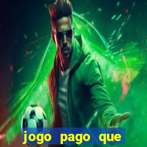 jogo pago que ganha dinheiro