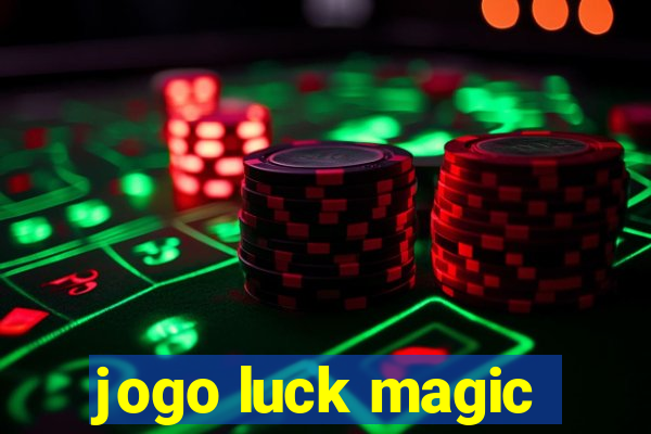 jogo luck magic