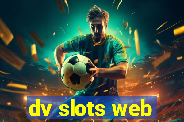 dv slots web