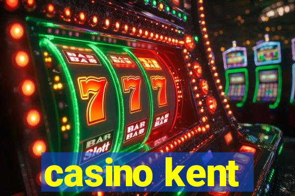 casino kent