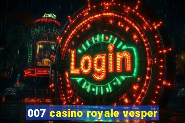 007 casino royale vesper