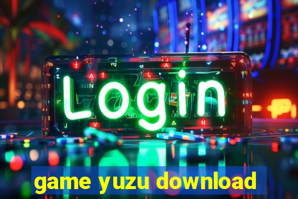 game yuzu download