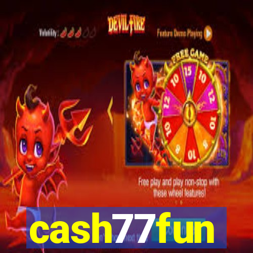 cash77fun