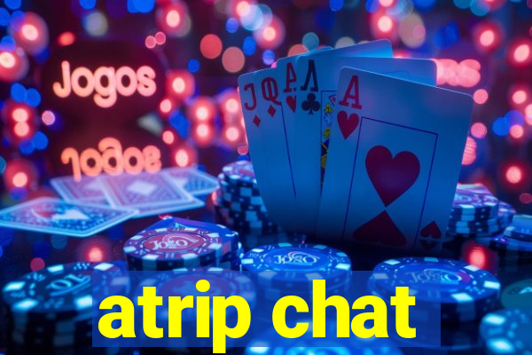 atrip chat