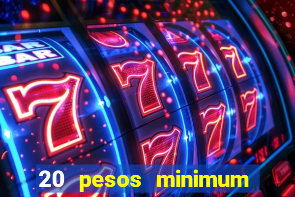 20 pesos minimum deposit casino philippines