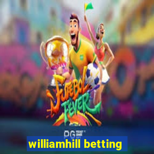 williamhill betting