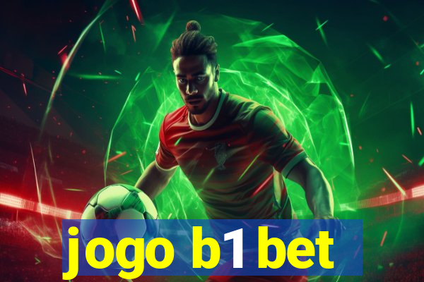 jogo b1 bet