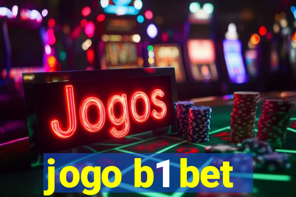 jogo b1 bet