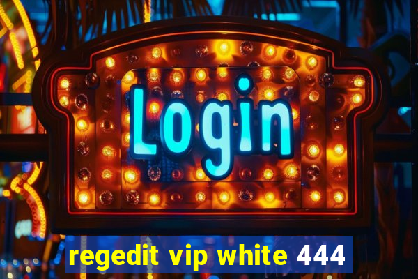 regedit vip white 444