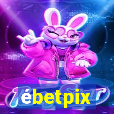 ébetpix