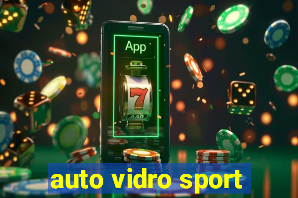 auto vidro sport