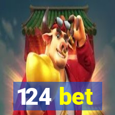 124 bet