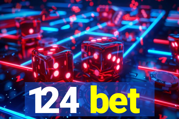 124 bet