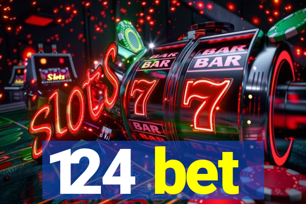 124 bet