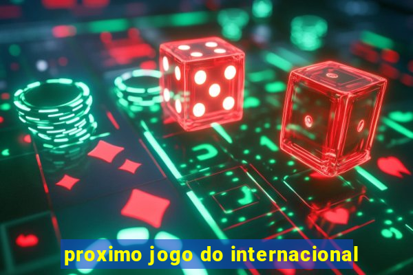 proximo jogo do internacional