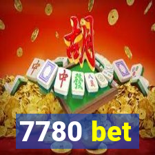 7780 bet