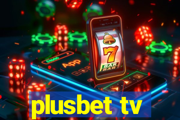 plusbet tv