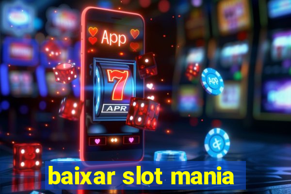 baixar slot mania