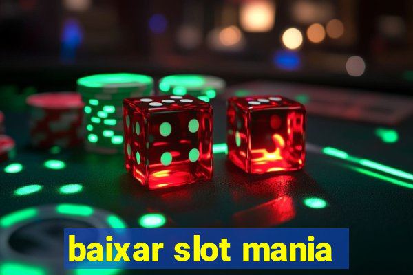 baixar slot mania