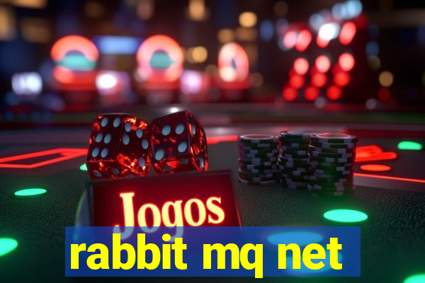 rabbit mq net