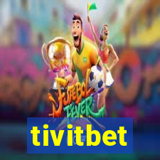 tivitbet